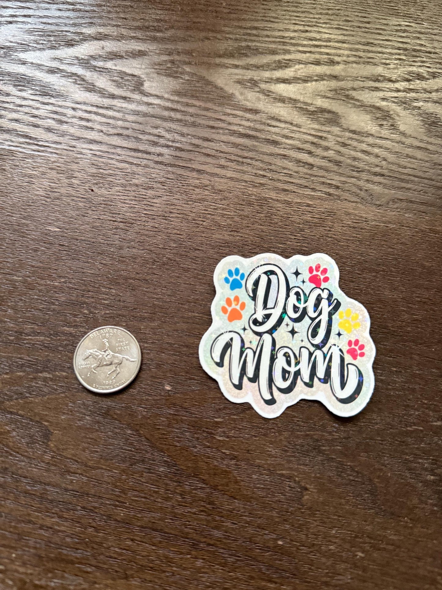 Holographic Dog Mom Sticker | Shiny Paw Print Decal | Glitter Dog Mama Art | Pet Lover Vinyl | Rainbow Dog Parent Gift | Dog Mom Laptop