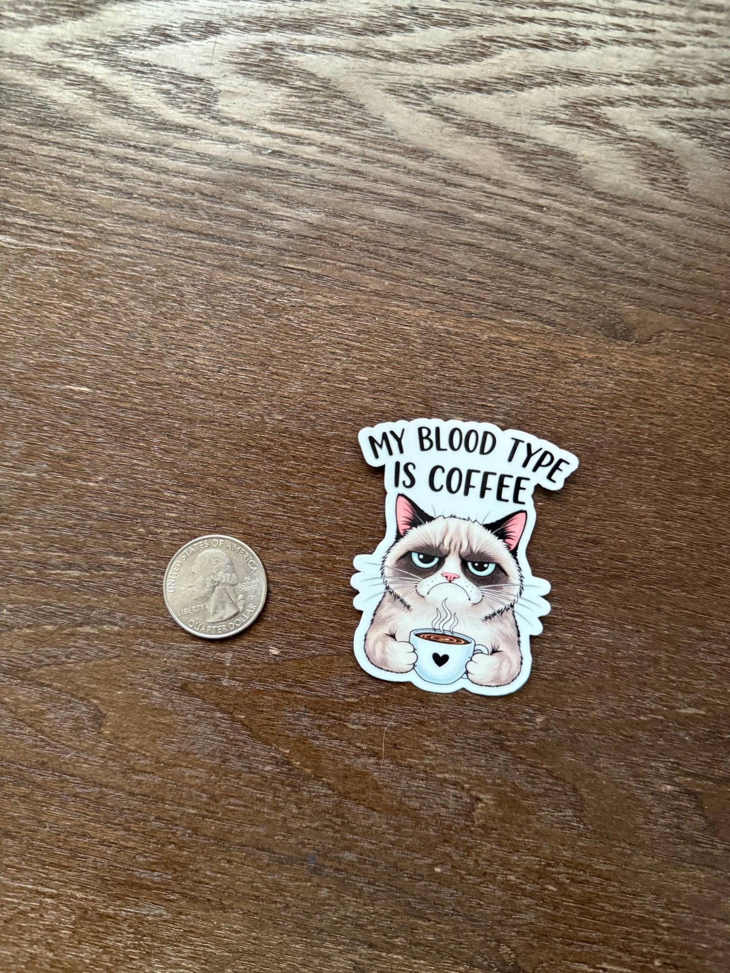 My Blood Type is Coffee Grumpy Cat Sticker | Funny Cat Meme Decal | Sarcastic Coffee Lover Art | Pet Owner Vinyl | Cute Cat Mom Gift | Mug