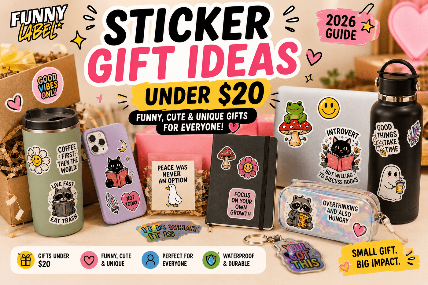 Colorful sticker gift ideas under $20 featuring waterproof vinyl stickers, holographic stickers, greeting cards, gift boxes, notebooks, tumblers, and cute accessories
