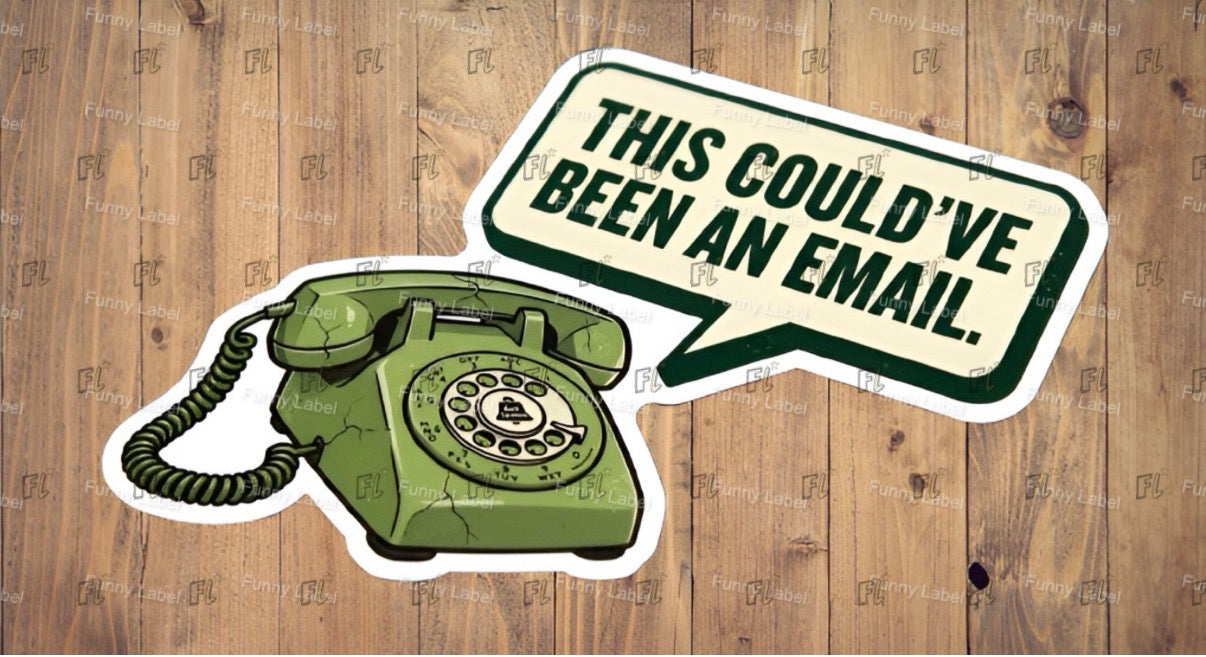 Vintage green telephone with a speech bubble saying 'This could've been an email' on a wooden background