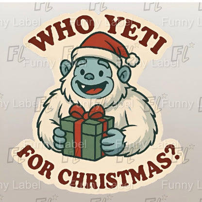 Yeti holding a gift with text 'Who Yeti for Christmas?' on a beige background