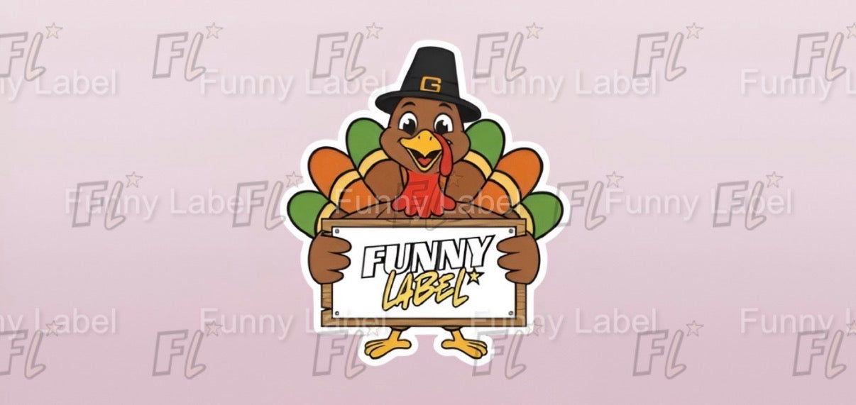 Cartoon turkey holding a sign with 'Funny Label' on a white background with 'FL' branding.