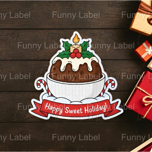 Christmas Pudding Sticker | Happy Sweet Holiday! Decal | Figgy Pudding Foodie Gift