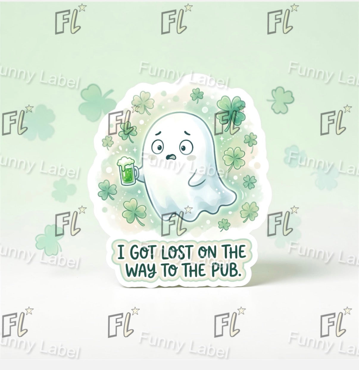 Sticker with a ghost holding a beer mug and text 'I got lost on the way to the pub.' on a light green background with shamrock patterns and 'FL' branding.