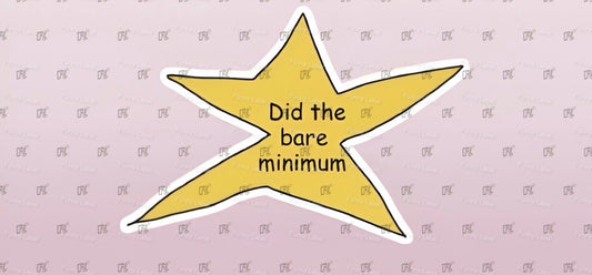 Yellow star with text Did the bare minimum on a light purple background