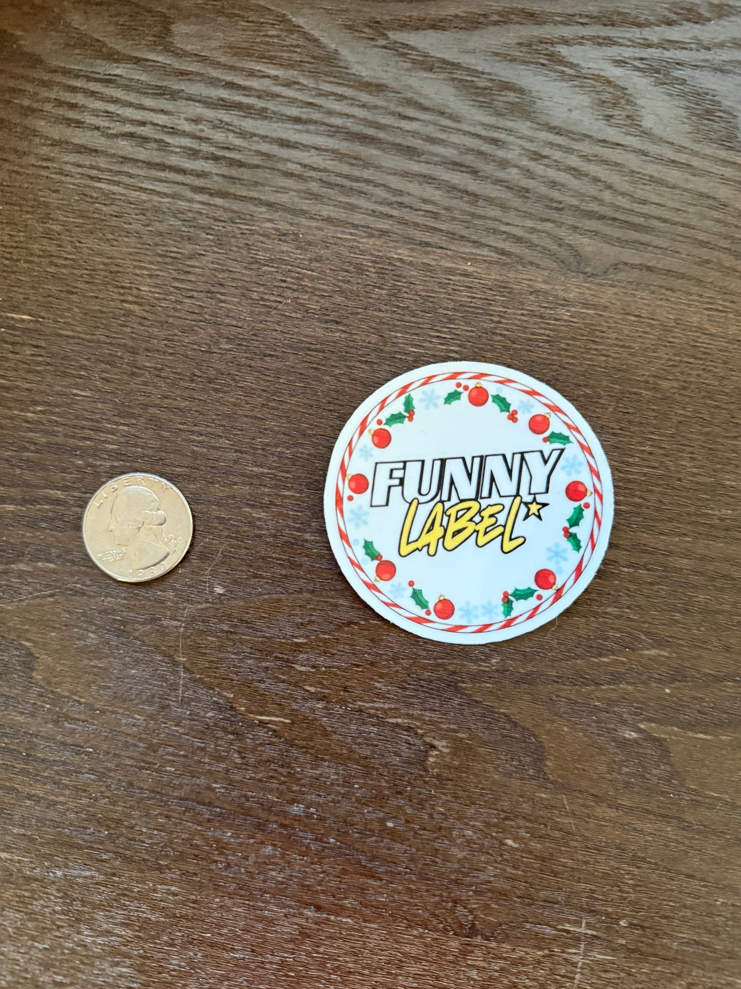 Funny Christmas Label Sticker – Round Holiday Vinyl Die-Cut