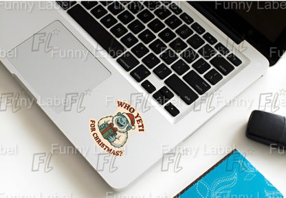 Holographic "Who Yeti For Christmas?" Sticker - Funny Holiday Pun