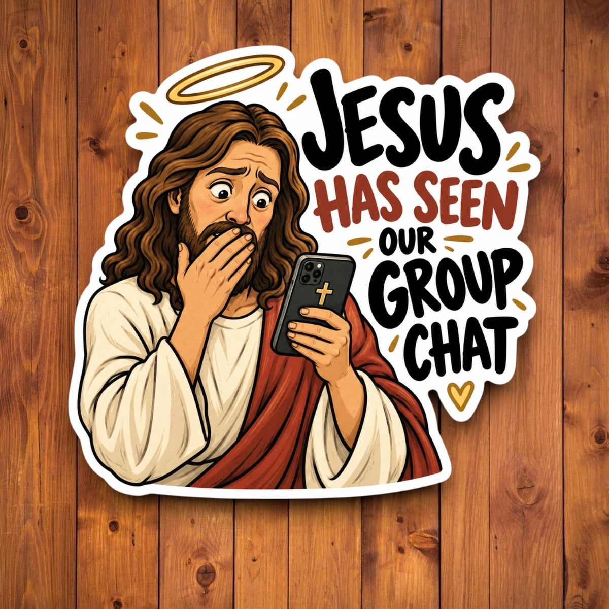 Funny Jesus sticker showing Jesus looking shocked at a phone with Jesus Has Seen Our Group Chat text