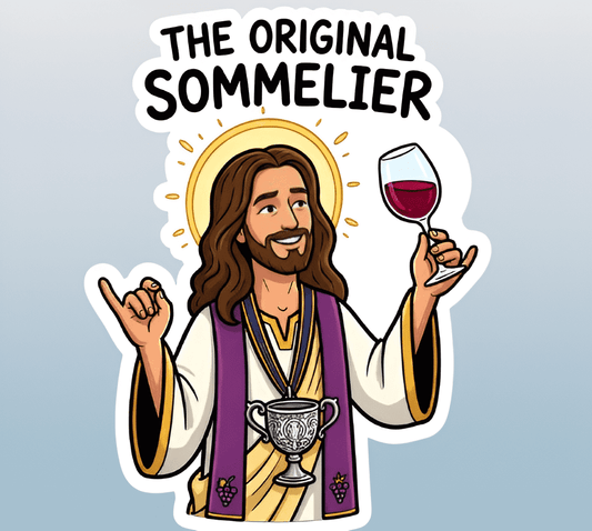 A flat, isolated vinyl sticker based on the file Jesus_drink-with background-Picsart-AiImageEnhancer.jpg featuring a cheerful cartoon illustration of Jesus with a golden halo, wearing purple and cream robes with grape emblems, holding up a glass of red wine under bold text reading "THE ORIGINAL SOMMELIER".