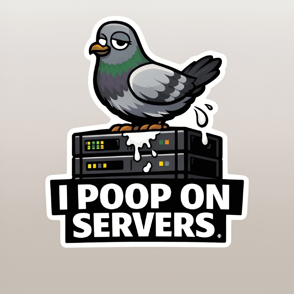 Sticker with a pigeon on servers and 'I poop on servers' text on a beige background