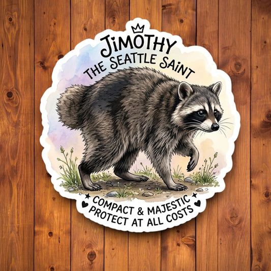 Jimothy the Seattle Saint compact majestic raccoon waterproof vinyl sticker