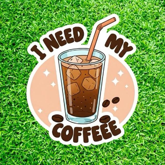 I Need My Coffee Sticker - Funny Iced Coffee Lover Decal - Cute Caffeine Vinyl Sticker - Iced Coffee Sticker - Funny Coffee Lover Decal