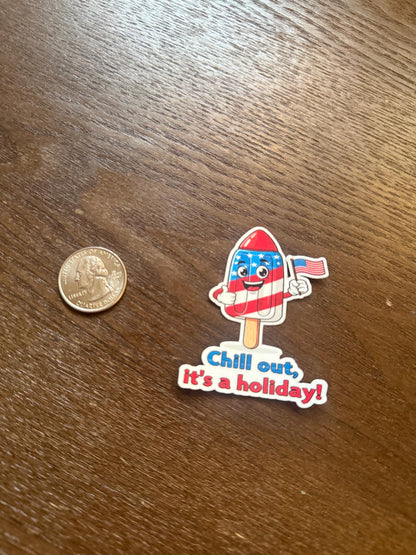 Chill Out, It's a Holiday Rocket Popsicle Sticker | Funny 4th of July Decal | Patriotic Ice Pop Art | Summer Vinyl | Independence Day Gift