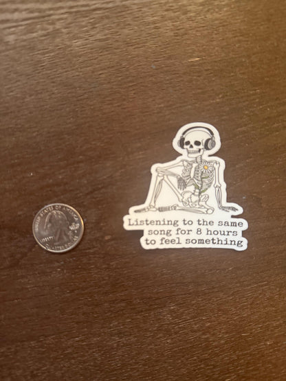 Listening to Same Song 8 Hours Skeleton Sticker |  Mental Health Decal | Relatable Music Lover Art | Existential Humor Vinyl | Laptop Decal