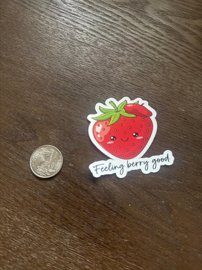 Feeling Berry Good Strawberry Sticker | Cute Food Pun Decal | Positive Fruit Art | Kawaii Berry Vinyl | Cheerful Laptop Sticker
