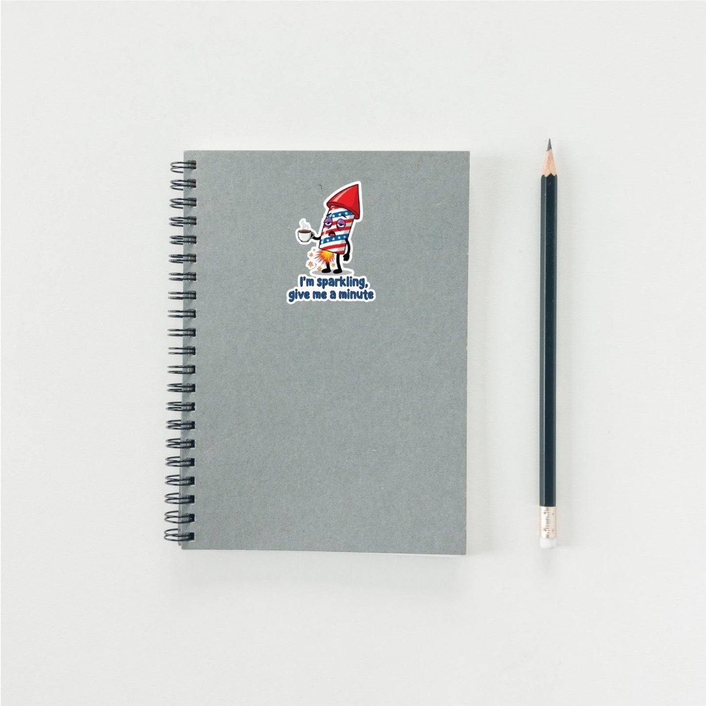 I'm Sparkling, Give Me A Minute Firework Sticker | Funny 4th of July Decal | Tired Meme Art | Patriotic Humor Vinyl | Coffee Lover Gift
