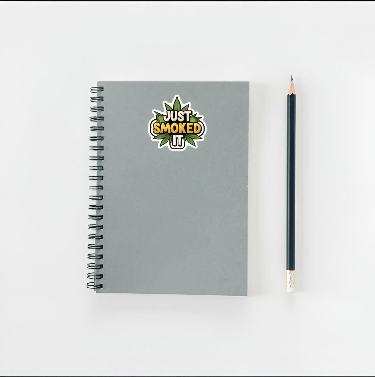 Just Smoked It Cannabis Sticker | Weed Leaf Decal | Stoner Humor Art | 420 Friendly Vinyl | Marijuana Parody Gift | Pot Culture Laptop