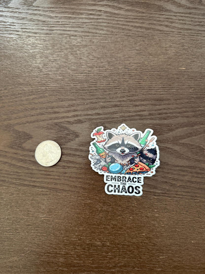 Embrace the Chaos Raccoon Sticker | Funny Animal Decal | Trash Panda Art | Quirky Quote Vinyl | Humorous Laptop Sticker | Cute Chaotic Gift