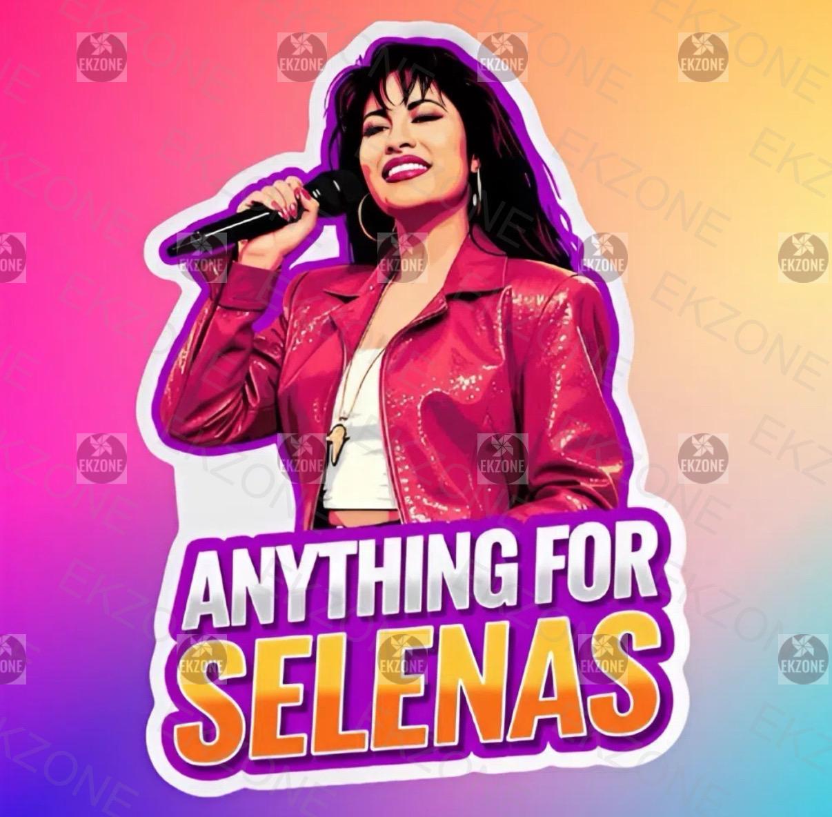Anything For Selenas Sticker | Iconic Quote Decal | Selena Quintanilla Art | Tejano Pop Queen Vinyl | Movie Fan Gift | Latin Music Legend
