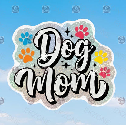 Holographic Dog Mom Sticker | Shiny Paw Print Decal | Glitter Dog Mama Art | Pet Lover Vinyl | Rainbow Dog Parent Gift | Dog Mom Laptop