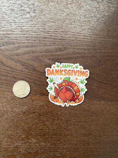Happy Danksgiving Turkey Sticker | Funny Cannabis Thanksgiving Decal | Stoner Holiday Pun Art | Weed Leaf Vinyl | Quirky Fall Decor