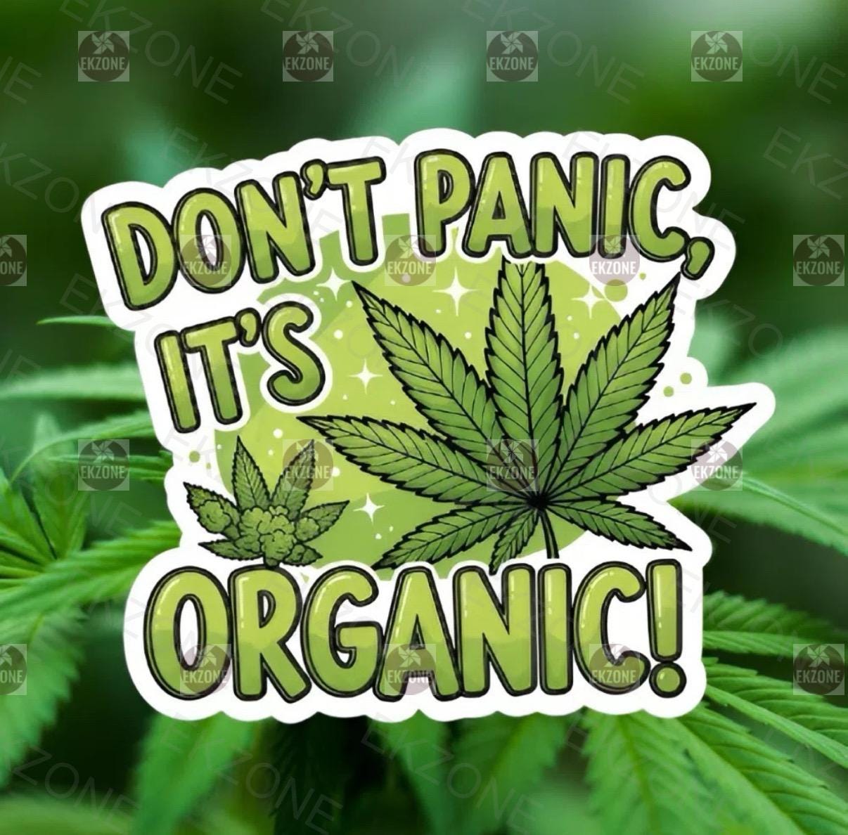 Holographic Don't Panic It's Organic Cannabis Sticker | Shiny Weed Leaf Decal | Stoner Humor Art | 420 Friendly Vinyl | Sparkly Organic