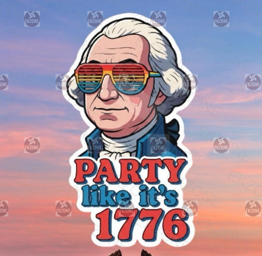 Party Like It's 1776 George Washington Sticker | 4th of July Decal | Funny Patriotic Art | Founding Father Vinyl | American History Gift |