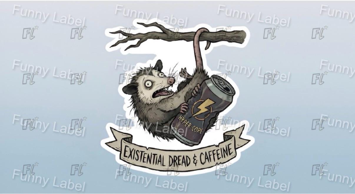 Cartoon possum holding a coffee can with text 'Existential Dread & Caffeine' on a light blue background with 'Funny Label' branding.