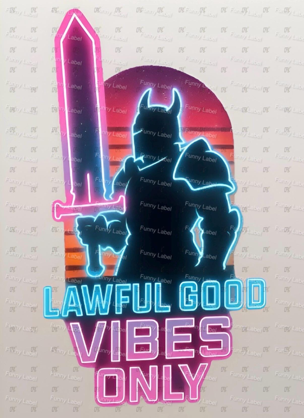 Neon-style silhouette of a character with a sword and 'Lawful Good Vibes Only' text on a patterned background.