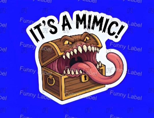 Sticker of a mimic creature with text 'It's a Mimic!' on a blue background with 'Funny Label' branding.