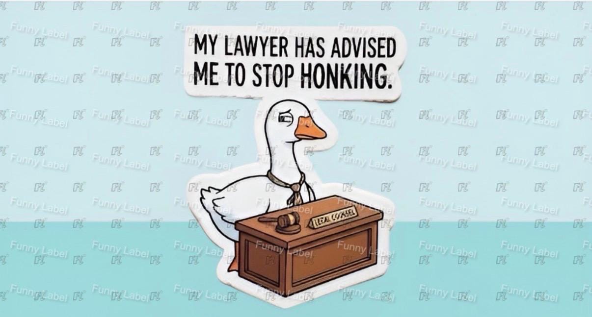 A flat, isolated vinyl sticker featuring a hilarious cartoon illustration of a smug, wide-eyed white goose wearing a tiny courtroom necktie while looking incredibly guilty under the bold text "My Lawyer Advised Me To Stop Honking".