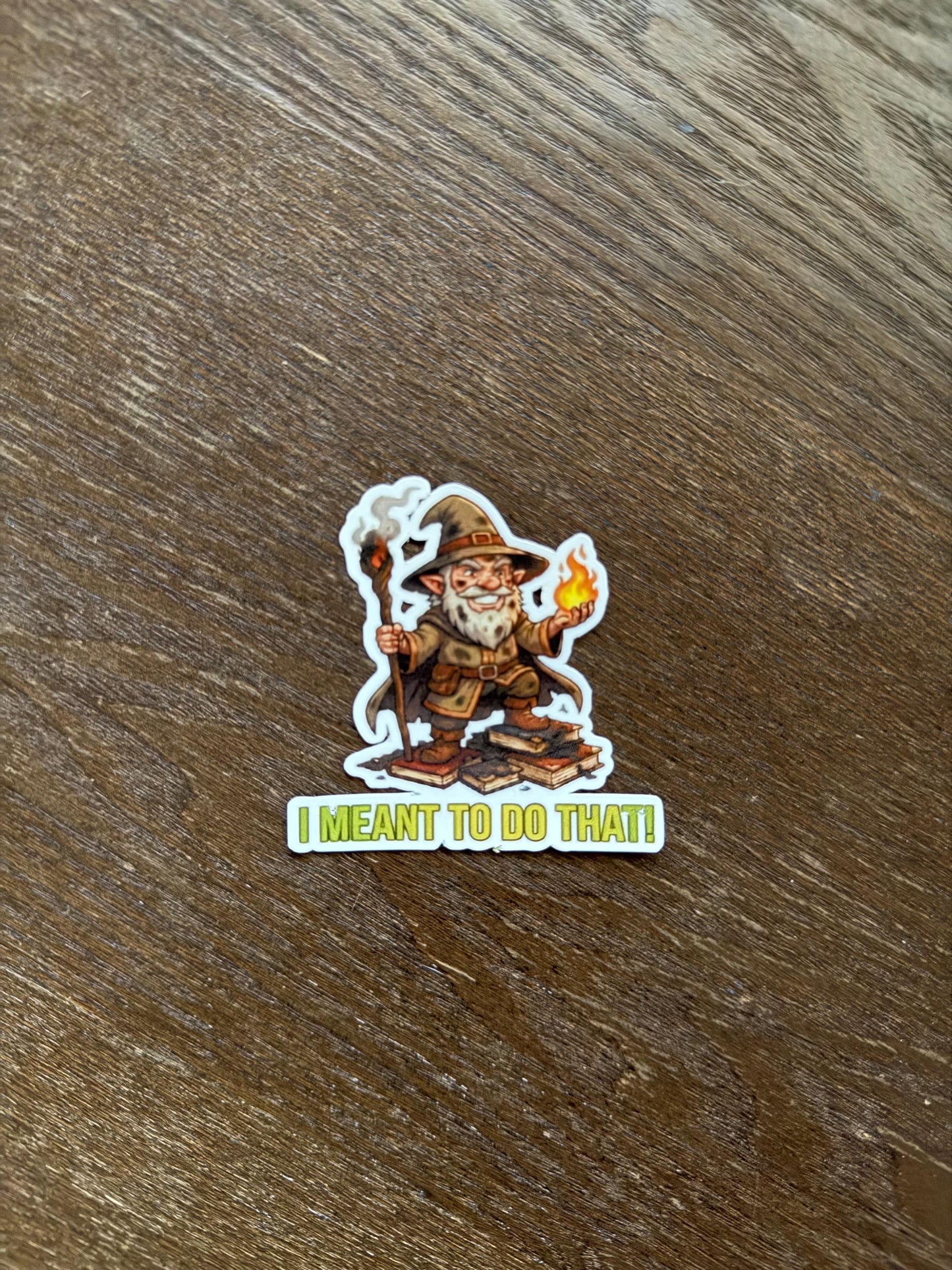 Funny D&D Wizard Vinyl Sticker – I Meant To Do That, RPG Meme