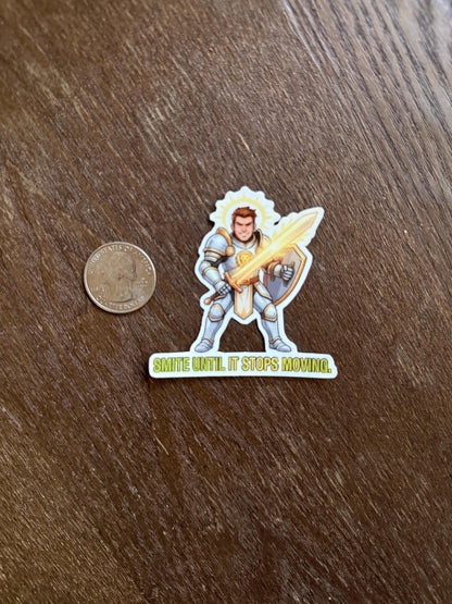 Smite Until It Stops Moving Sticker – Funny Paladin DND Decal