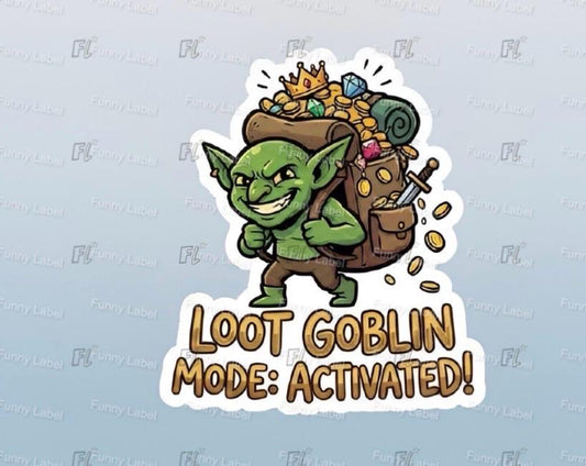 Cartoon goblin with a backpack full of loot and text 'Loot Goblin Mode: Activated!' on a light blue background.